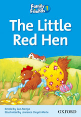 Family and Friends 1 Reader A: The Little Red Hen