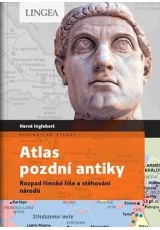 Atlas pozdní antiky - Rozpad římské říše a stěhování národů