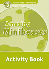 Oxford Read And Discover 3 Amazing Minibeasts Activity Book