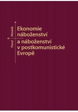 Ekonomie náboženství a náboženství v postkomunistické Evropě