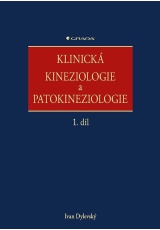 Klinická kineziologie a patokineziologie 1. + 2. díl