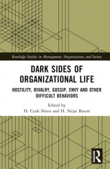 Dark Sides of Organizational Life