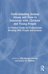 Understanding Animal Abuse and How to Intervene with Children and Young People