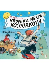 Kronika města Kocourkova - CDmp3 (Čte Oldřich Kaiser)