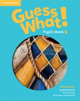 Guess What! Level 6 Pupil´s Book British English