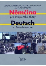 Němčina pro strojírenské obory/Deutsch im Maschinenbau