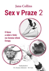 Sex v Praze 2 - O lásce a vášni v Srdci roz-korona-vířené Evropy