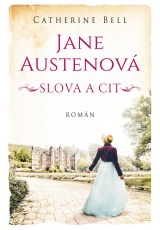 Jane Austenová: Slova a cit