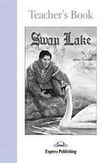 Graded Readers 2 Swan Lake - Teacher´s Book