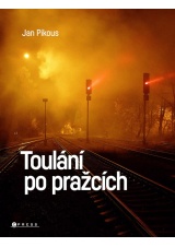 Toulání po pražcích