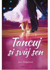 Tancuj si svůj sen