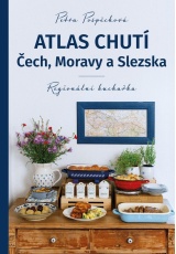Atlas chutí Čech, Moravy a Slezka - Regionální kuchařka