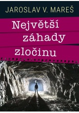 Největší záhady zločinu