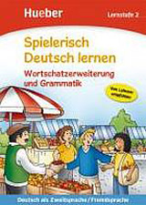Spielerisch Deutsch lernen Wortschatz und Grammatik - Lernstufe 2
