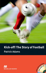 Macmillan Readers Pre-Intermediate Kick Off! The Story of Football + CD