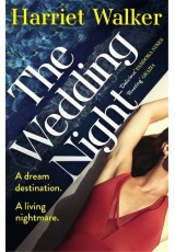 Wedding Night, A stylish and gripping thriller about deception and female friendship