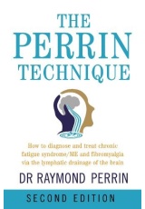 Perrin Technique, How to diagnose and treat CFS/ME and fibromyalgia via the lymphatic drainage of the brain