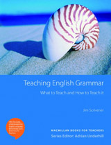 Teaching English Grammar; What to Teach and How to Teach It