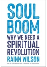 Soul Boom, Why We Need a Spiritual Revolution