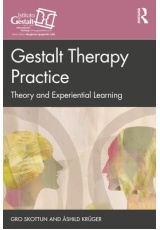 Gestalt Therapy Practice, Theory and Experiential Learning