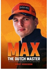 Max: The Dutch Master, The unauthorised biography of Max Verstappen