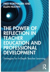 Power of Reflection in Teacher Education and Professional Development, Strategies for In-Depth Teacher Learning