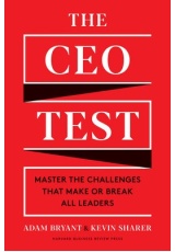 CEO Test, Master the Challenges That Make or Break All Leaders