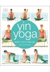 Yin Yoga, Stretch the mindful way