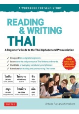 Reading a Writing Thai: A Workbook for Self-Study, A Beginner's Guide to the Thai Alphabet and Pronunciation (Free Online Audio and Printable Flash Ca