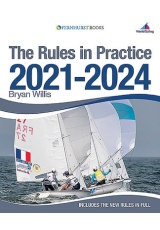 Rules in Practice 2021-2024, The Guide to the Rules of Sailing Around the Race Course