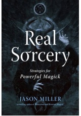 Real Sorcery, Strategies for Powerful Magick