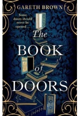 Book of Doors, The thrillingly addictive page-turner full of secrets, mystery and magic . . .