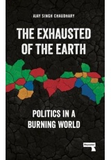 Exhausted of Earth, Politics in a Burning World