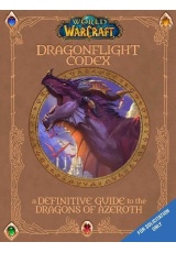World of Warcraft: The Dragonflight Codex, A Definitive Guide to the Dragons of Azeroth