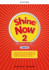 Shine Now 2 Teacher´s Guide with Digital pack Czech edition