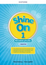 Shine On 1 Teacher´s Guide with Digital pack Czech edition