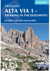 Alta Via 1 - Trekking in the Dolomites, Includes 1:25,000 map booklet