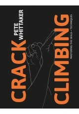 Crack Climbing, Mastering the skills a techniques