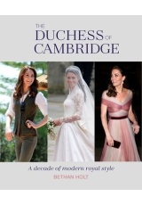 Duchess of Cambridge, A Decade of Modern Royal Style