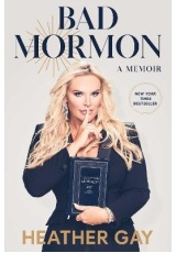 Bad Mormon, A Memoir