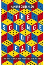 Science of Fate, The New Science of Who We Are - And How to Shape our Best Future