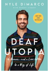 Deaf Utopia, A Memoir—and a Love Letter to a Way of Life