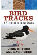 Bird Tracks, A Field Guide to British Species