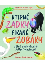 Vtipné zadky, fikané zobáky a jiné podivuhodné zvířecí vlastnosti