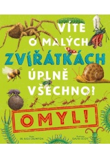 Víte o malých zvířátkách úplně všechno? Omyl!