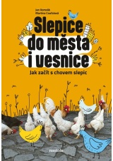 Slepice do města i vesnice