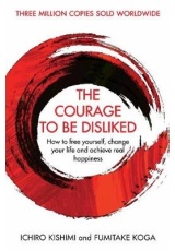 Courage To Be Disliked, A single book can change your life