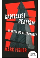 Capitalist Realism (New Edition), Is there no alternative?