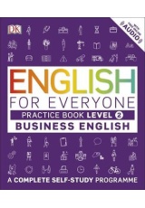 English for Everyone Business English Practice Book Level 2, A Complete Self-Study Programme