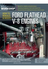 How to Rebuild and Modify Ford Flathead V-8 Engines